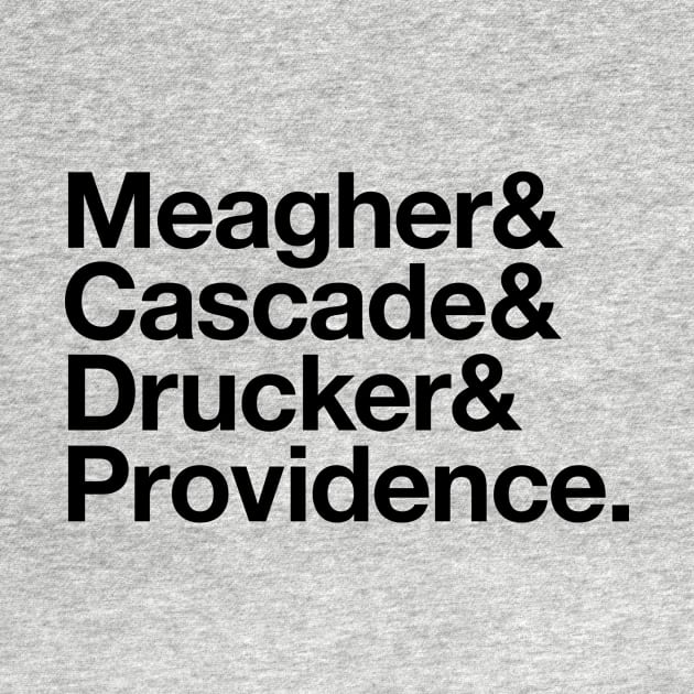 State Of Decay Helvetica Light: Meagher Cascade Drucker Providence by Vincent Garguilo